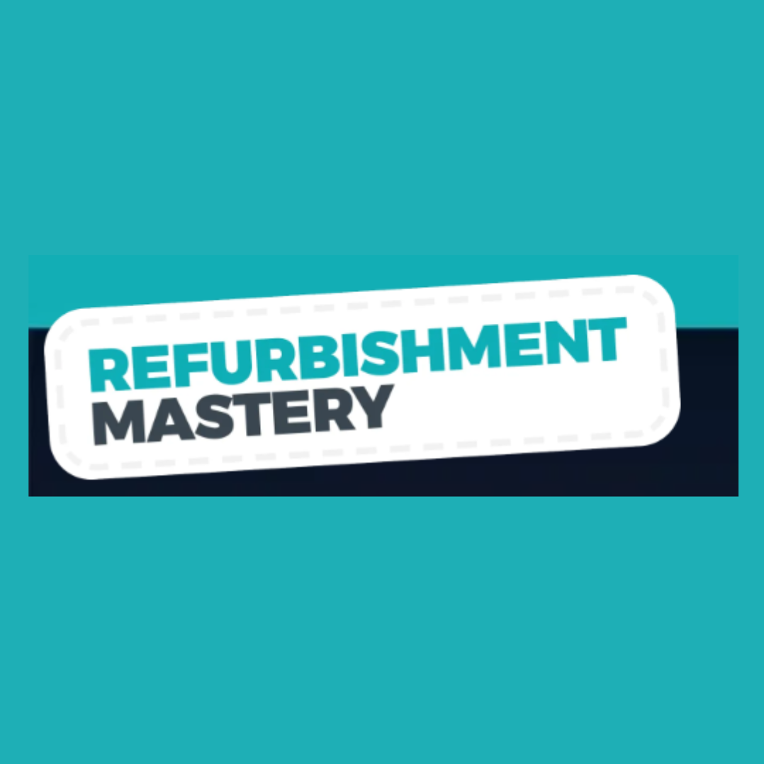 Refurb Mastery