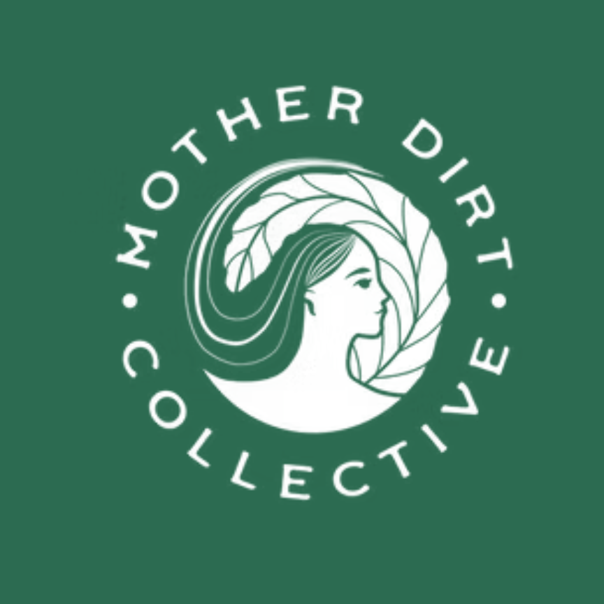 Mother Dirt  Collective
