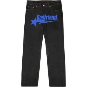 Badfriend  Jeans
